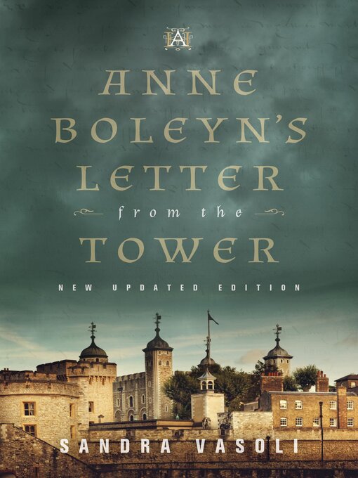 Title details for Anne Boleyn's Letter from the Tower by Sandra Vasoli - Available